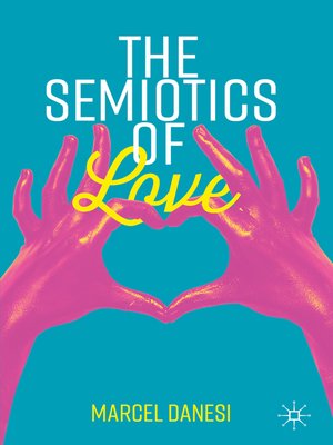 cover image of The Semiotics of Love